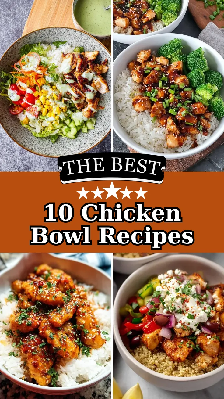 10 Delicious Chicken Bowl Recipes for Easy Meals